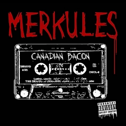 Merkules - Canadian Bacon